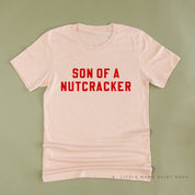 Son Of A Nutcracker - Unisex Tee Little Mama Shirt Shop
