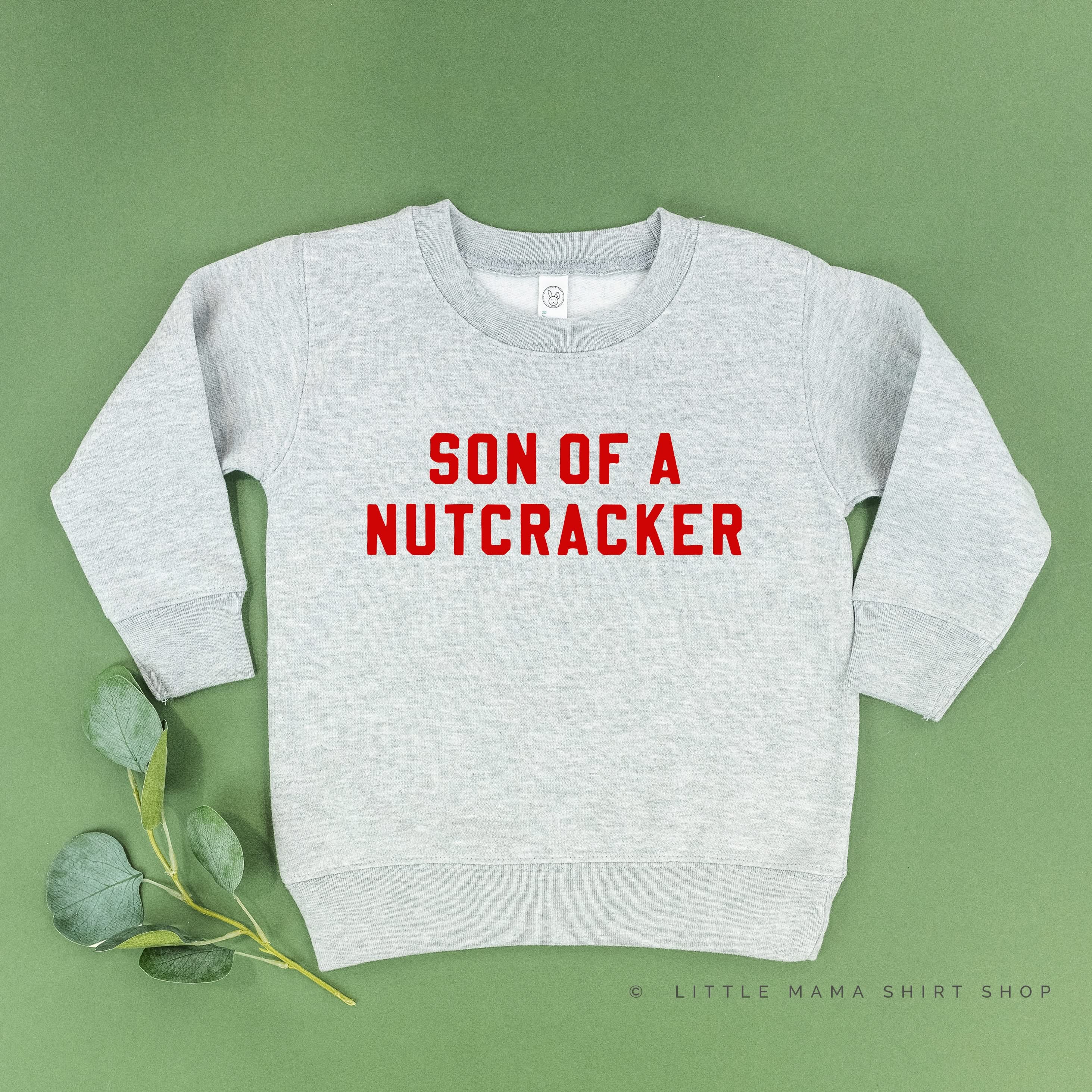 Son Of A Nutcracker - Child Sweater Little Mama Shirt Shop
