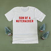 Son Of A Nutcracker - Unisex Tee Little Mama Shirt Shop