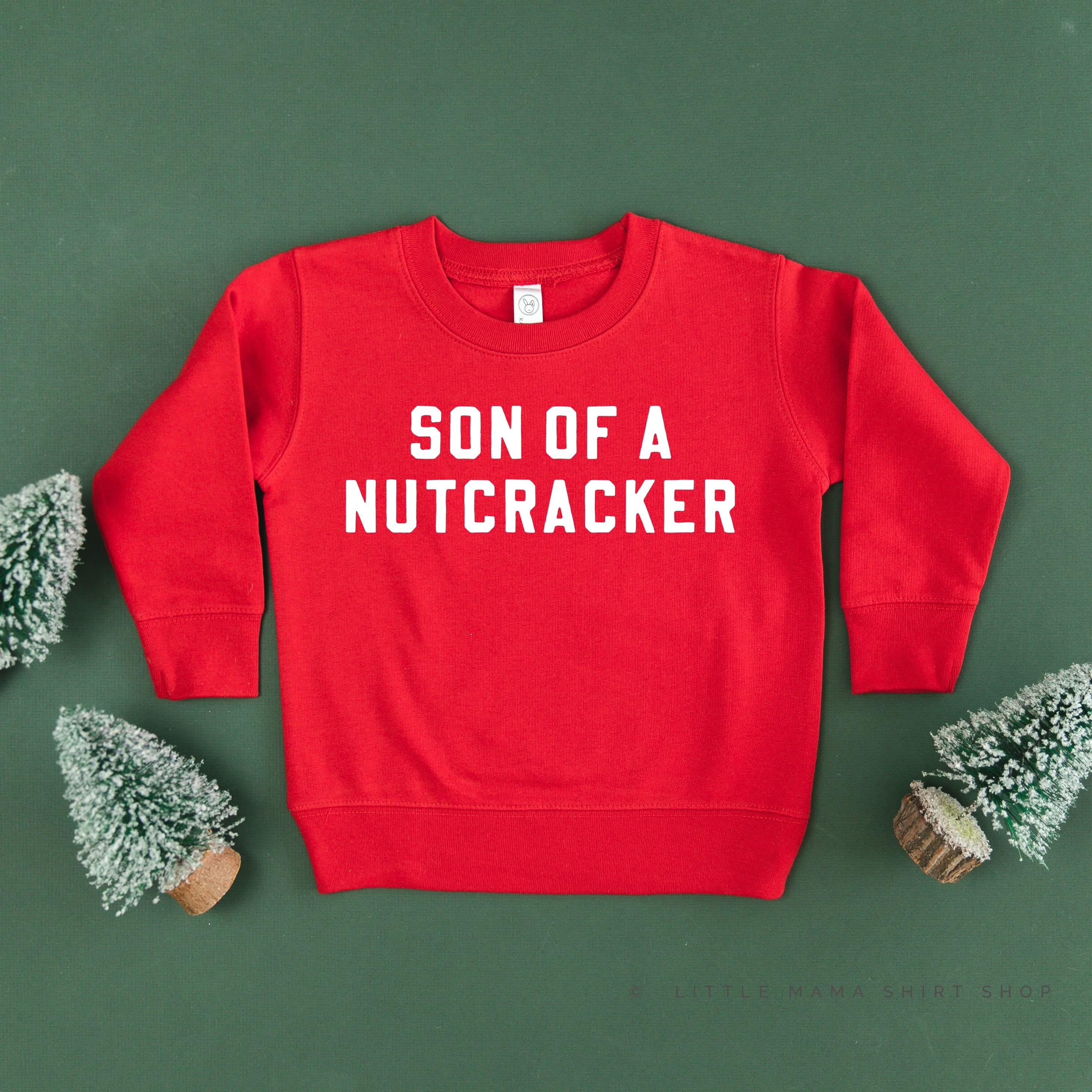 Son Of A Nutcracker - Child Sweater Little Mama Shirt Shop