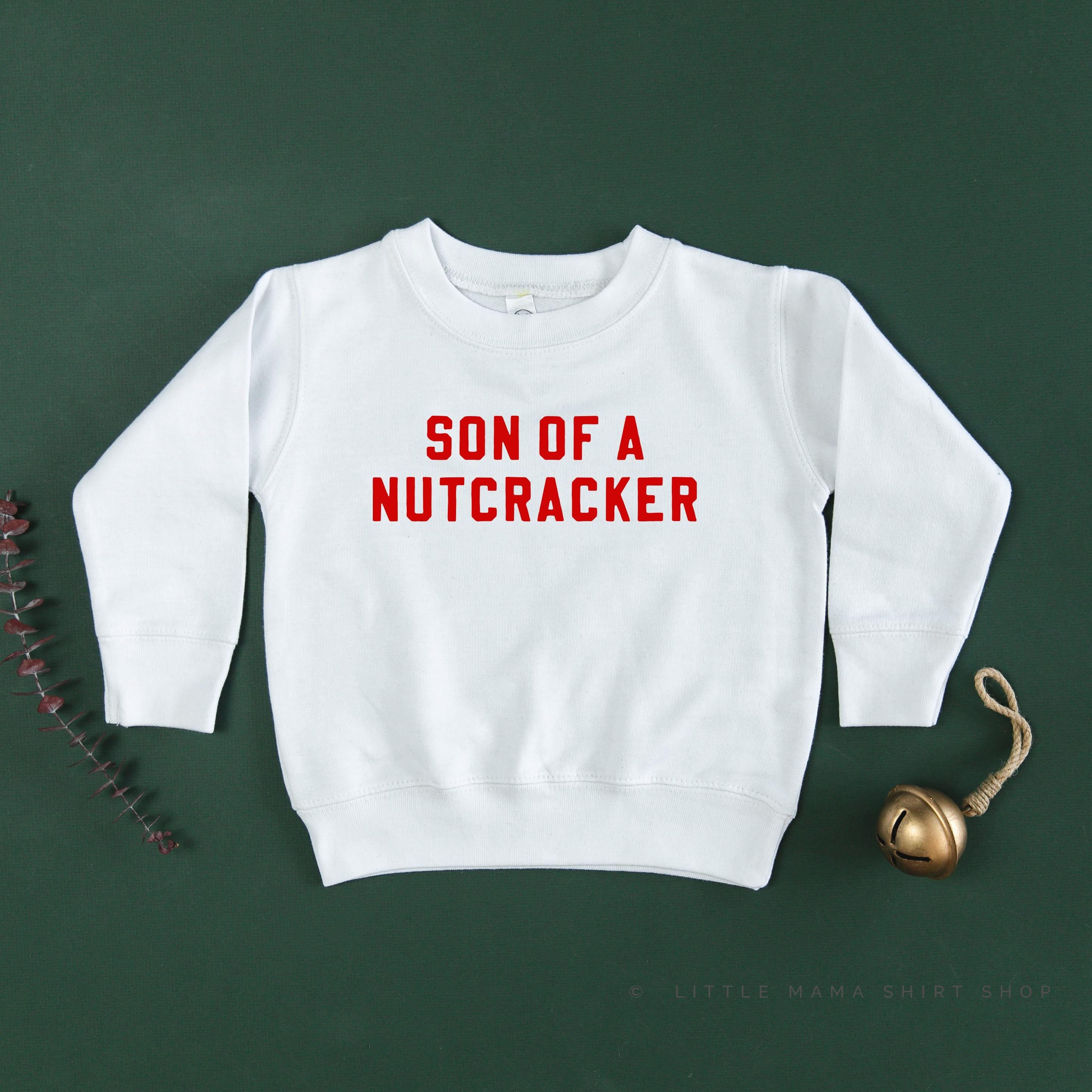 Son Of A Nutcracker - Child Sweater Little Mama Shirt Shop