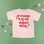O Come Let Us Adore Him - Child Tee Little Mama Shirt Shop