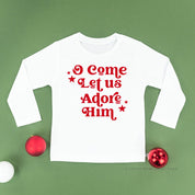 O Come Let Us Adore Him - Child LONG SLEEVE Tee Little Mama Shirt Shop