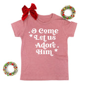 O Come Let Us Adore Him - Child Tee Little Mama Shirt Shop