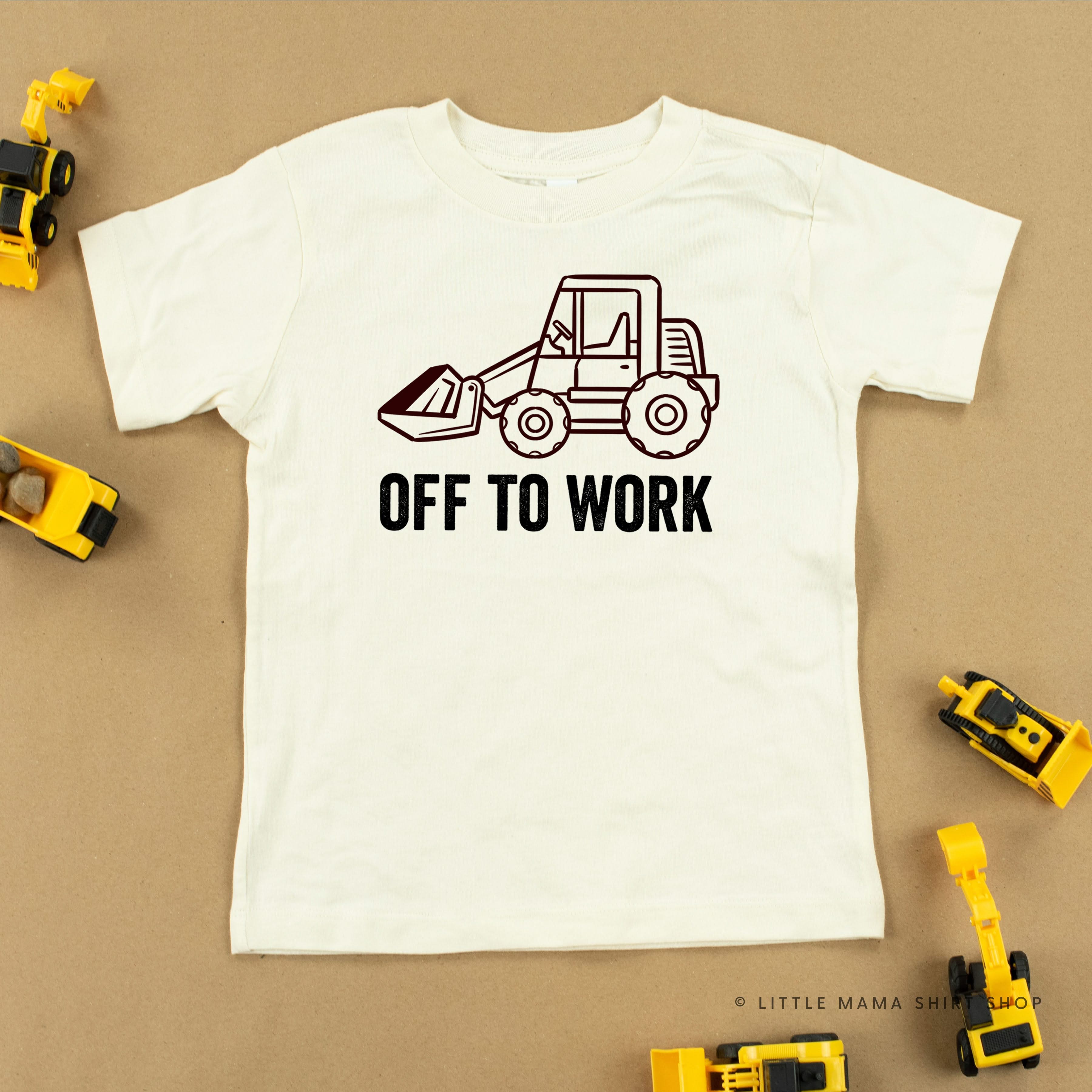 OFF TO WORK - Short Sleeve Child Shirt Little Mama Shirt Shop