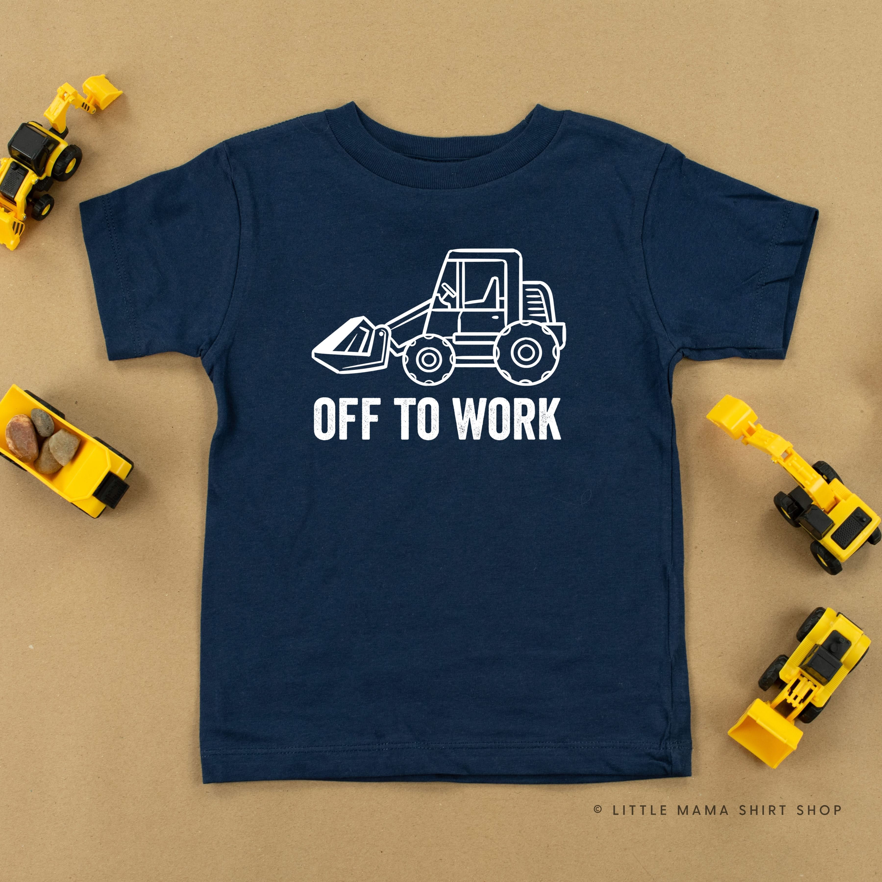 OFF TO WORK - Short Sleeve Child Shirt Little Mama Shirt Shop