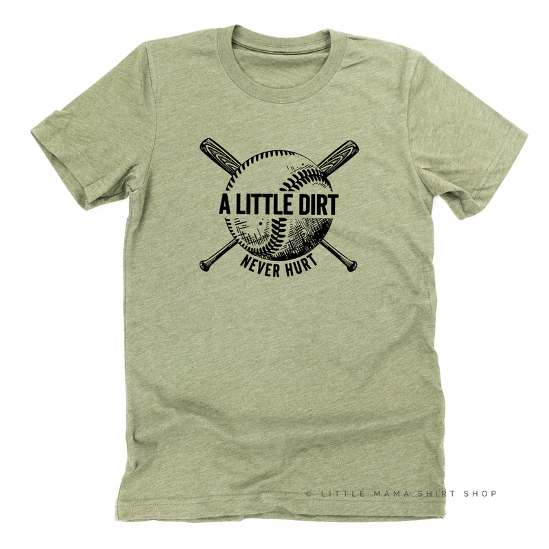 Baseball - A Little Dirt Never Hurt - Unisex Tee