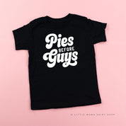 Pies Before Guys - Short Sleeve Child Shirt Little Mama Shirt Shop