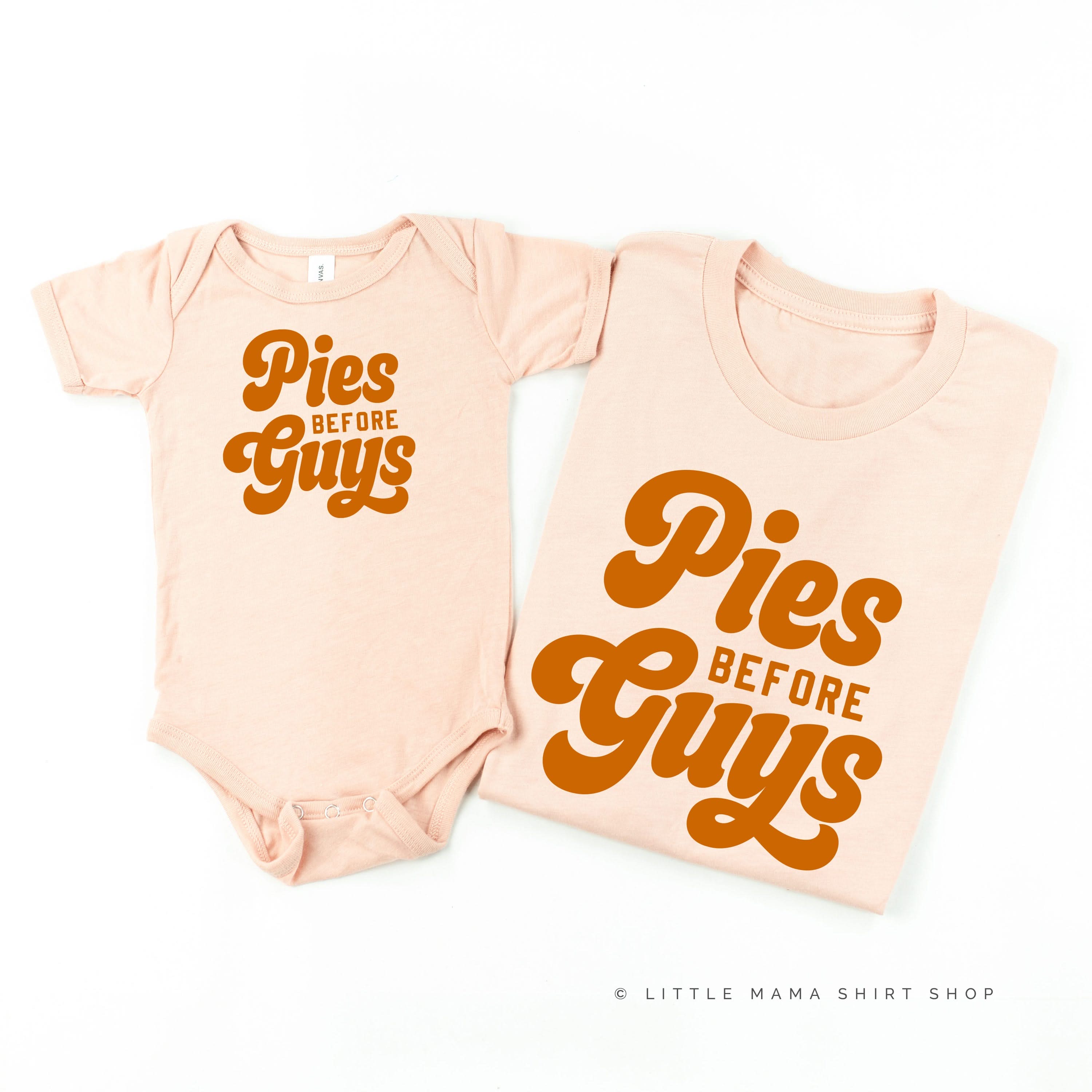 Pies Before Guys - Set of 2 Shirts Little Mama Shirt Shop