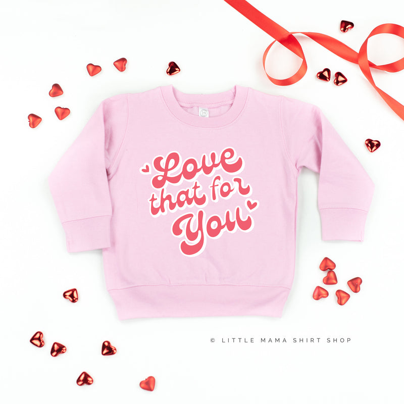 Love That For You - Child Sweater