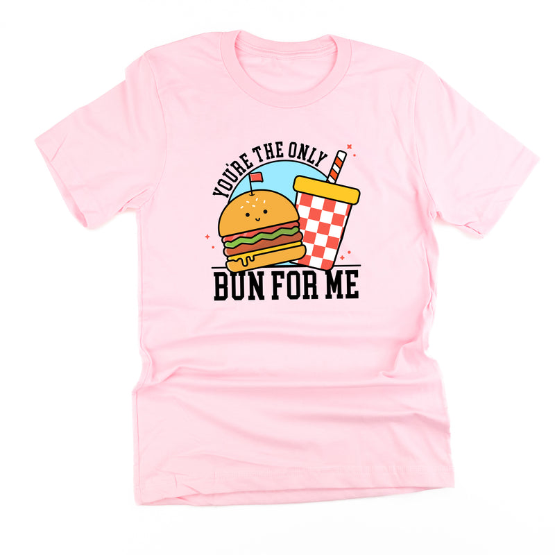 You're The Only Bun For Me - Unisex Tee