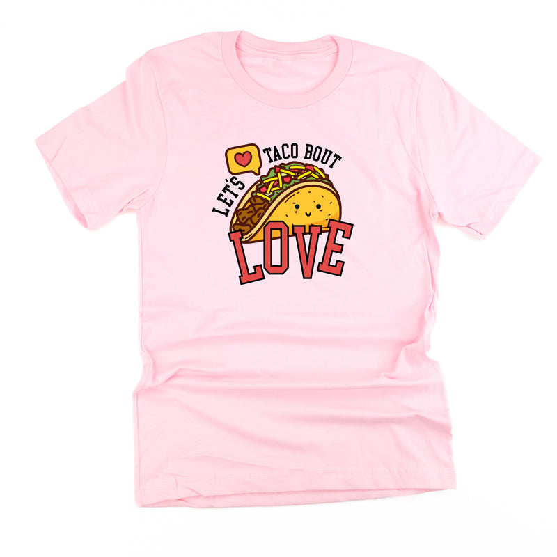 Let's Taco Bout Love - Unisex Tee