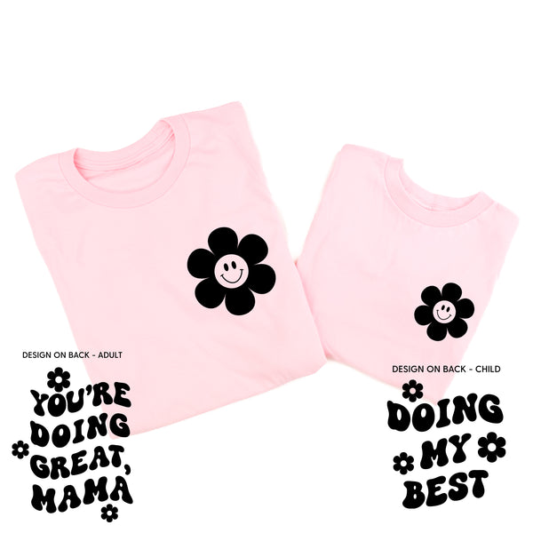 DOING MY BEST / YOU'RE DOING GREAT, MAMA - (Simple Flower Smiley - Front) - Set of 2 Matching Shirts