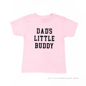 Dad's Little Buddy - Child Tee Little Mama Shirt Shop