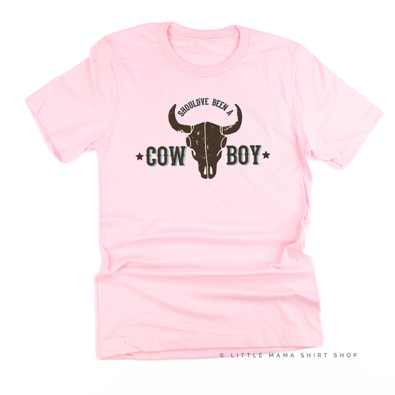 Should've Been a Cowboy - Distressed Design - Unisex Tee