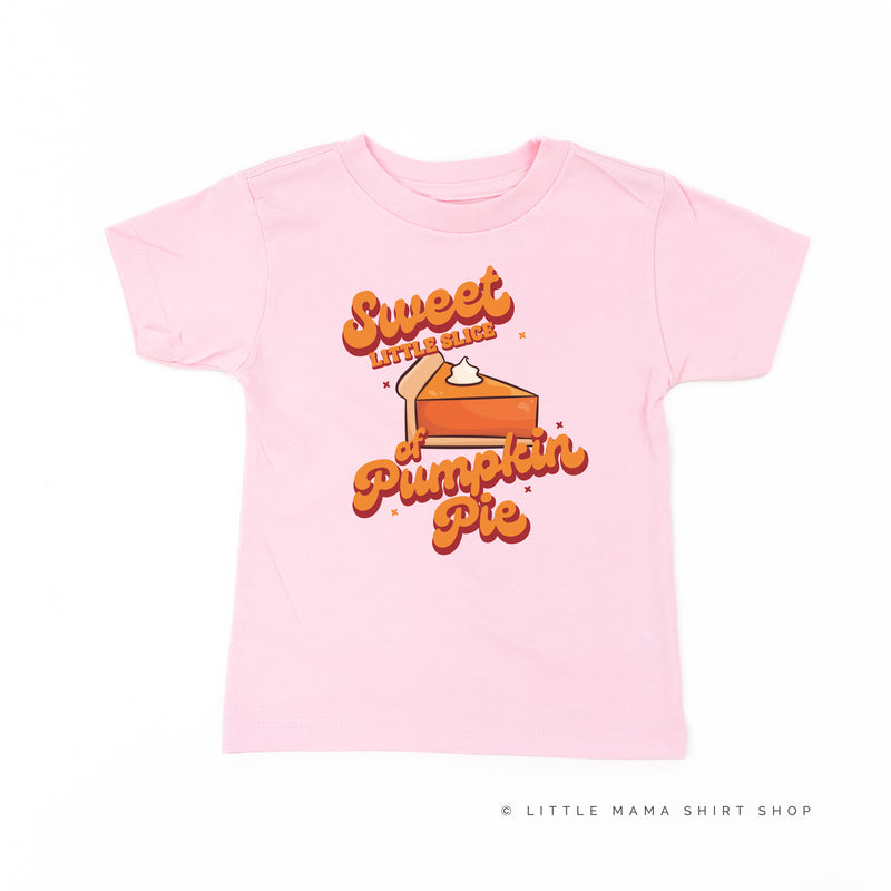 Sweet Little Slice of Pumpkin Pie - Short Sleeve Child Shirt