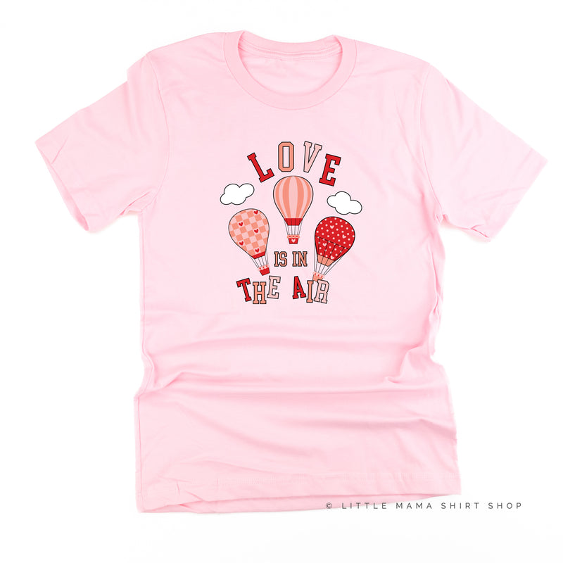 Love Is In The Air - Unisex Tee