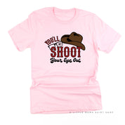You'll Shoot Your Eye Out - Unisex Tee