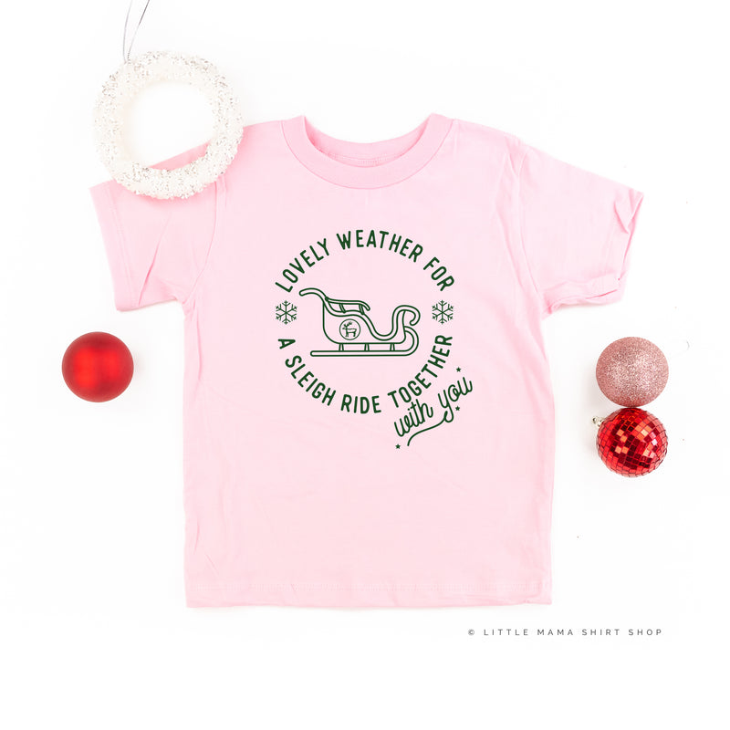 Lovely Weather for A Sleigh Ride Together With You - Child Tee