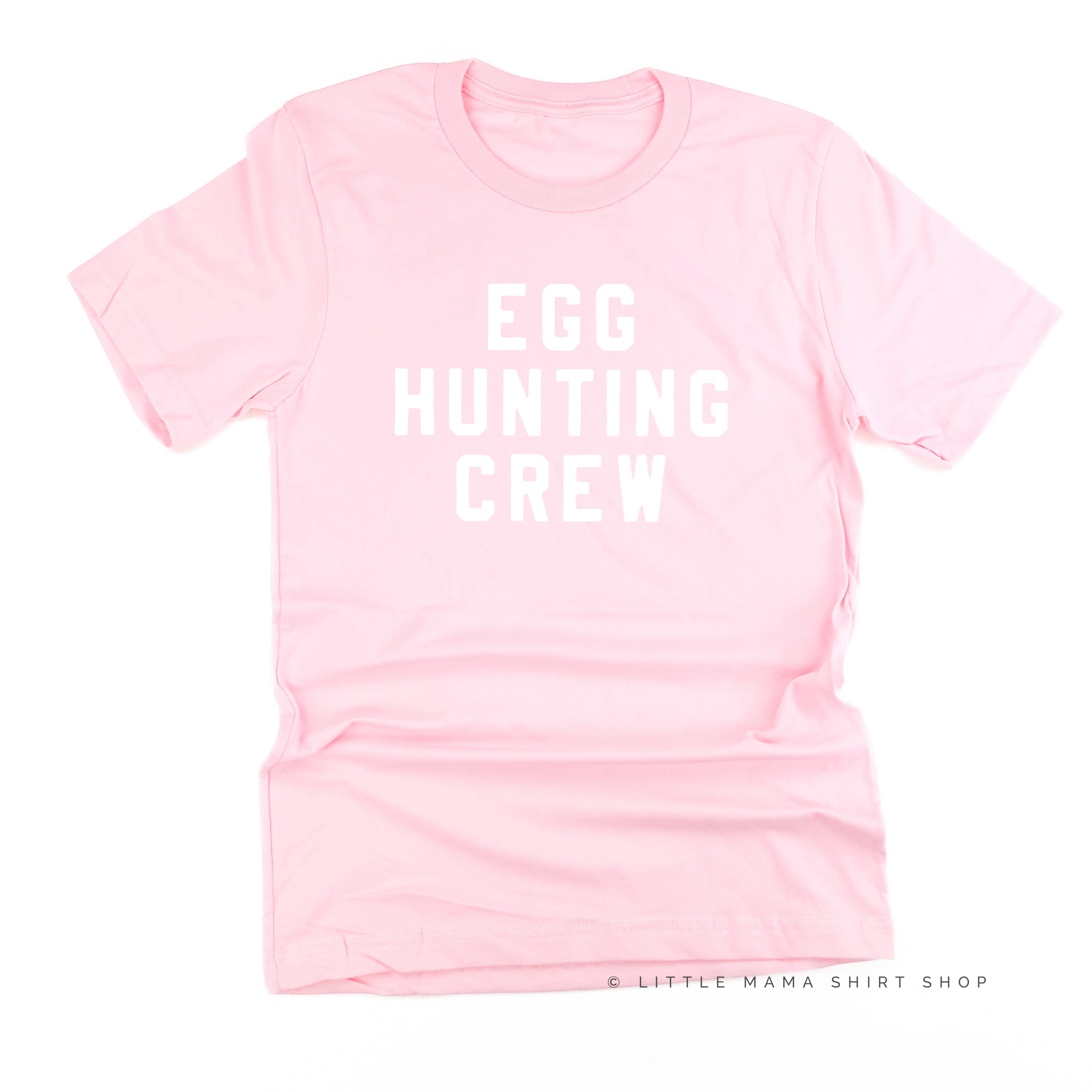 Block Font - Egg Hunting Crew - Unisex Tee Little Mama Shirt Shop