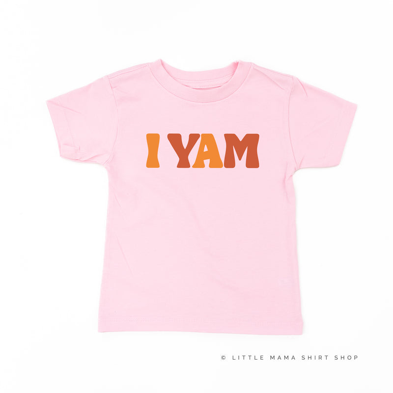 I Yam - Short Sleeve Child Shirt