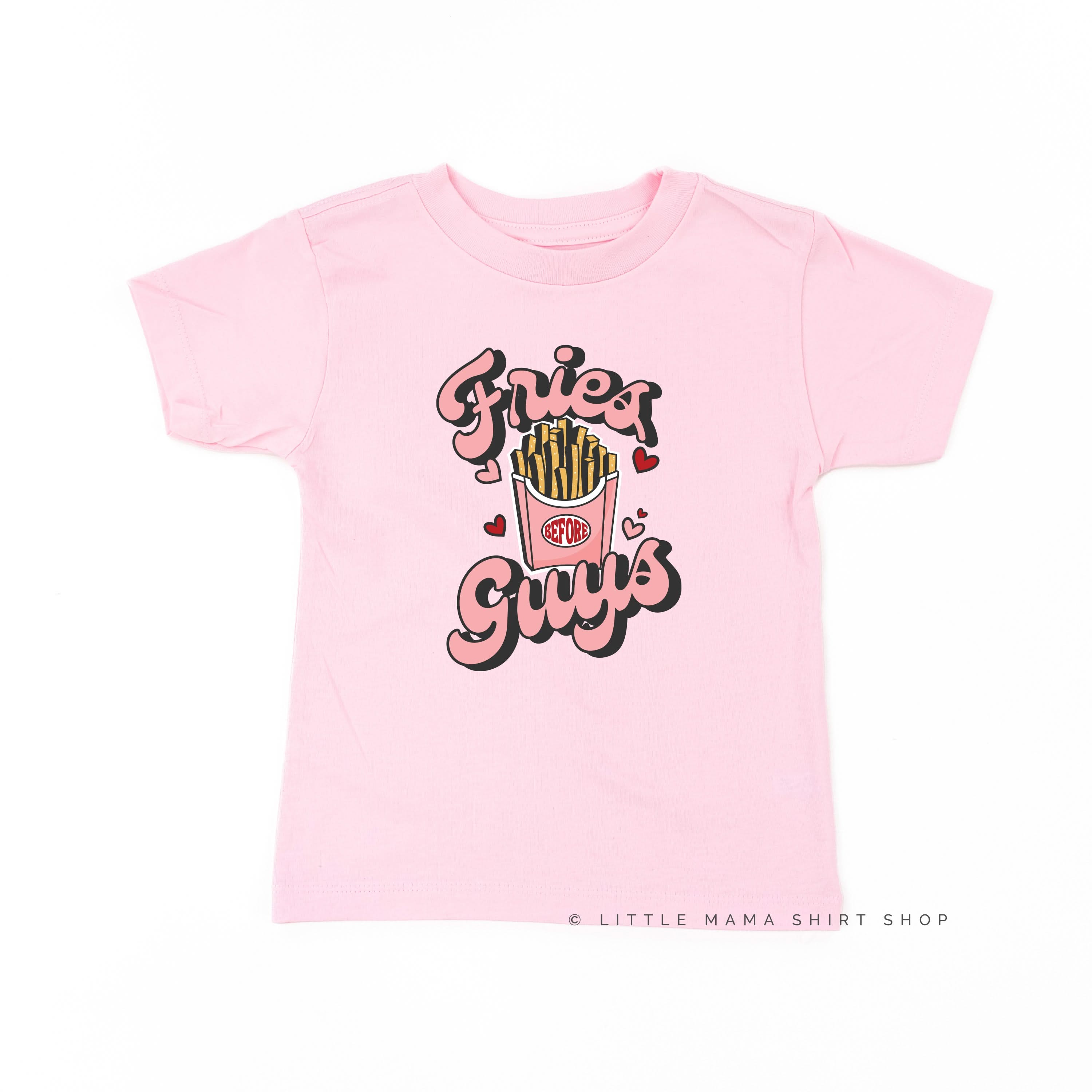 Fries Before Guys - Child Tee