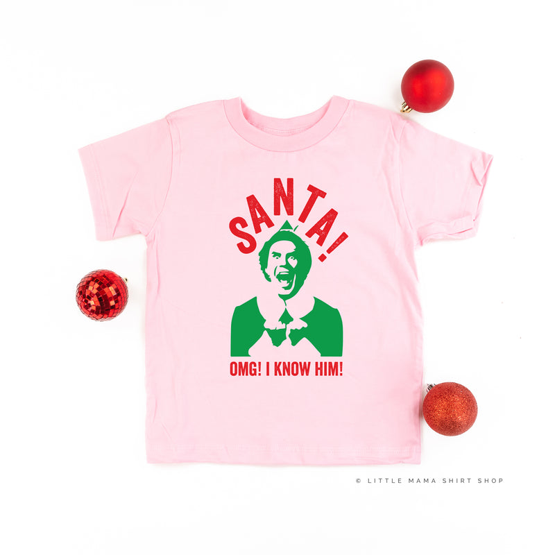 Santa! OMG! I Know Him! - Child Tee