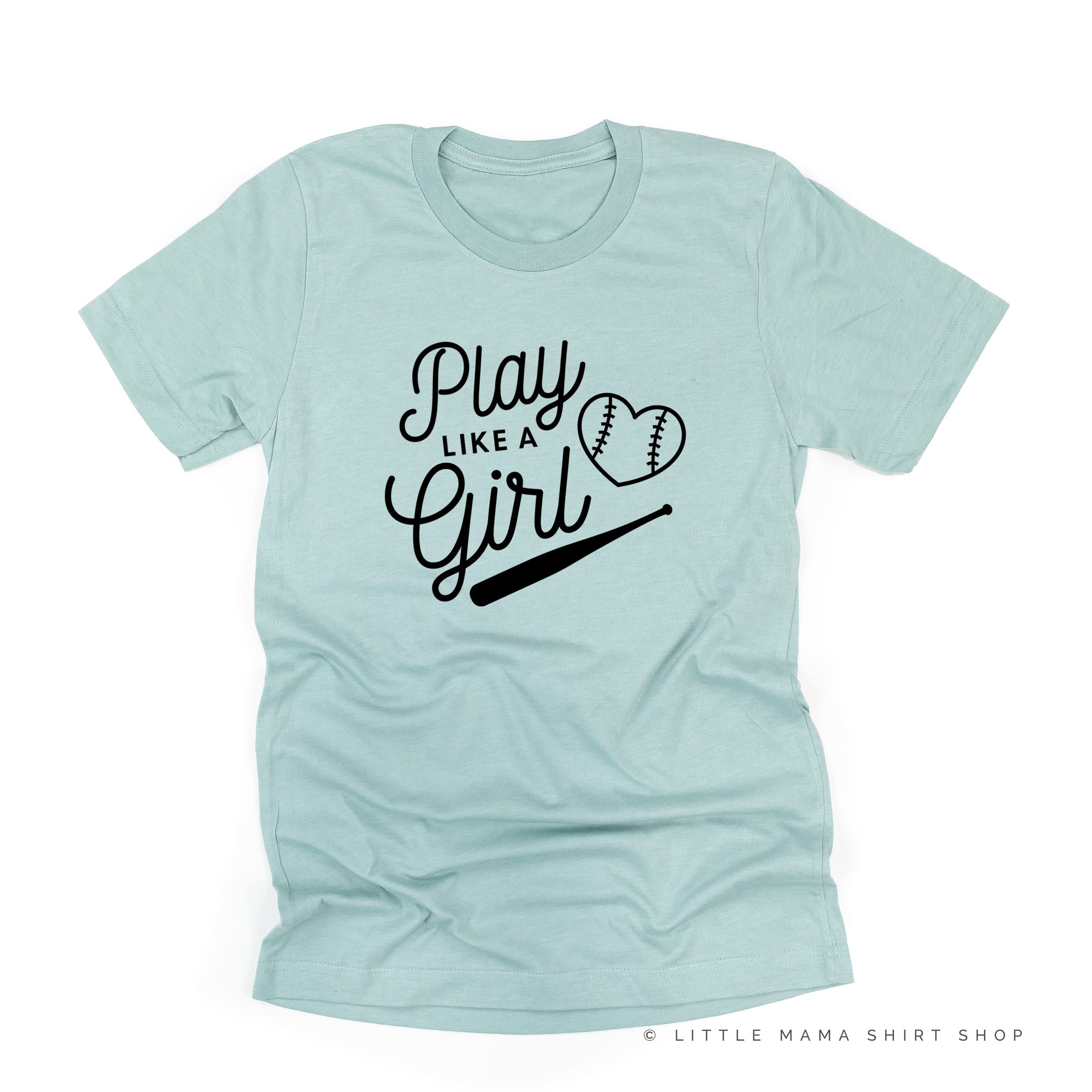 Play Like a Girl - Unisex Tee Little Mama Shirt Shop