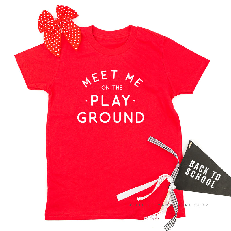 Meet Me On The Playground - Short Sleeve Child Shirt