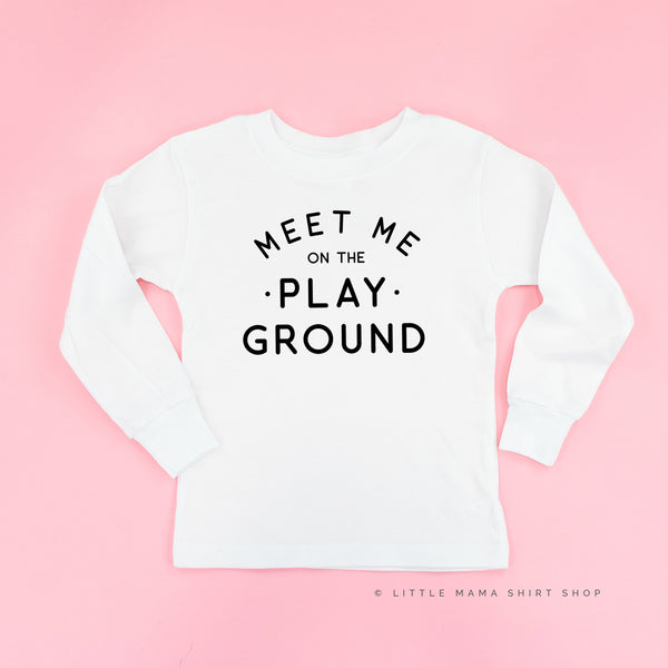 Meet Me On The Playground - Long Sleeve Child Shirt