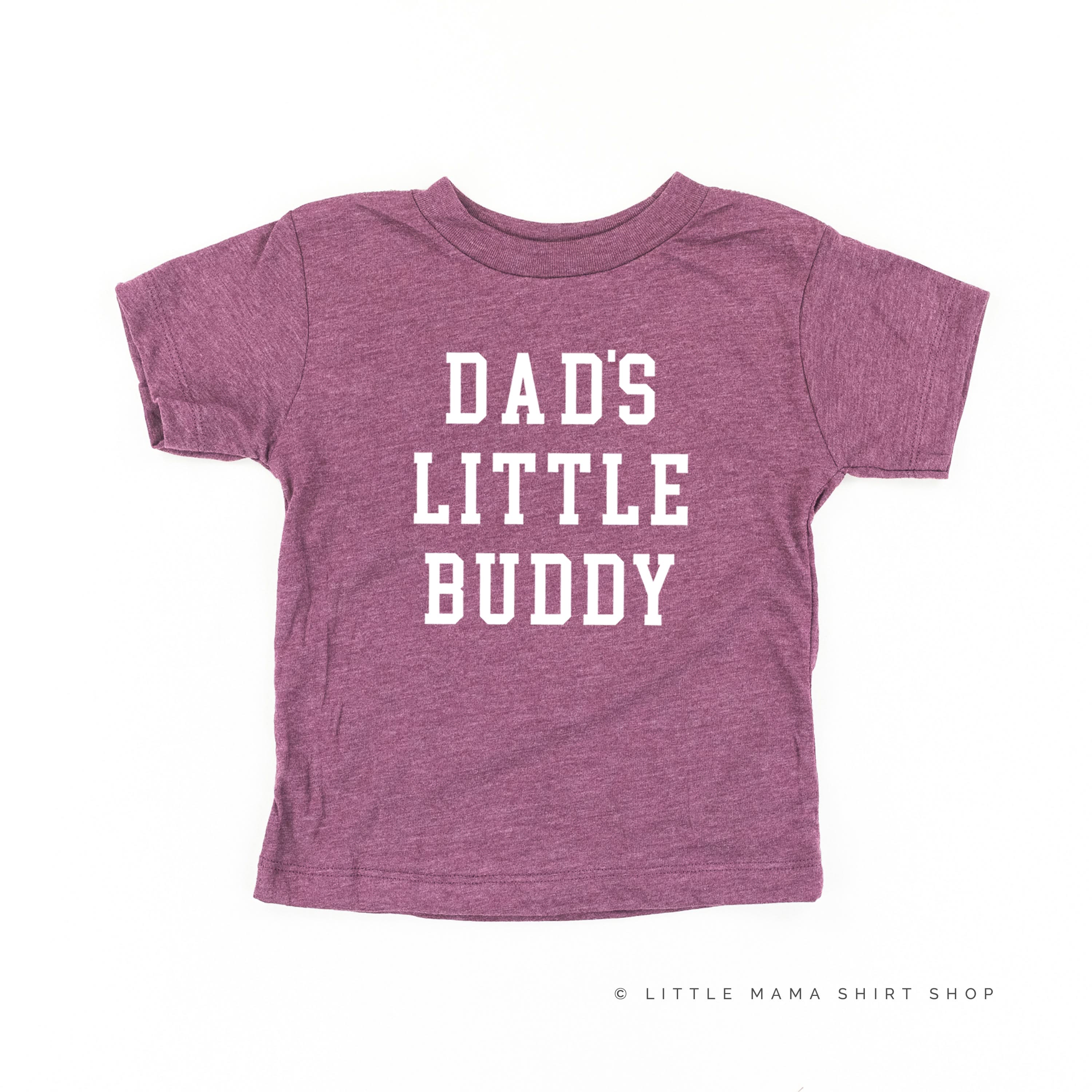 Dad's Little Buddy - Child Tee Little Mama Shirt Shop