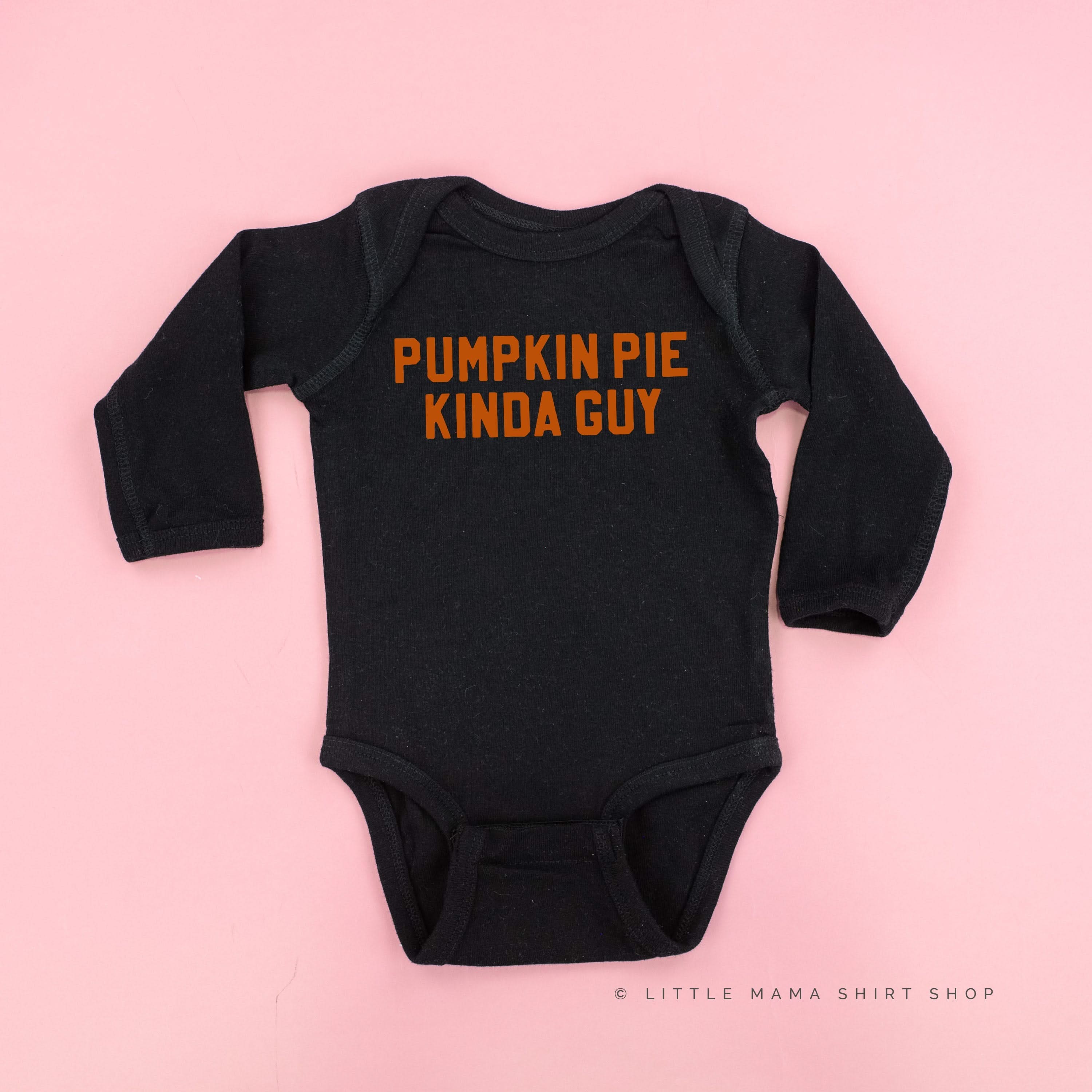 Pumpkin Pie Kinda Guy - Long Sleeve Child Shirt Little Mama Shirt Shop
