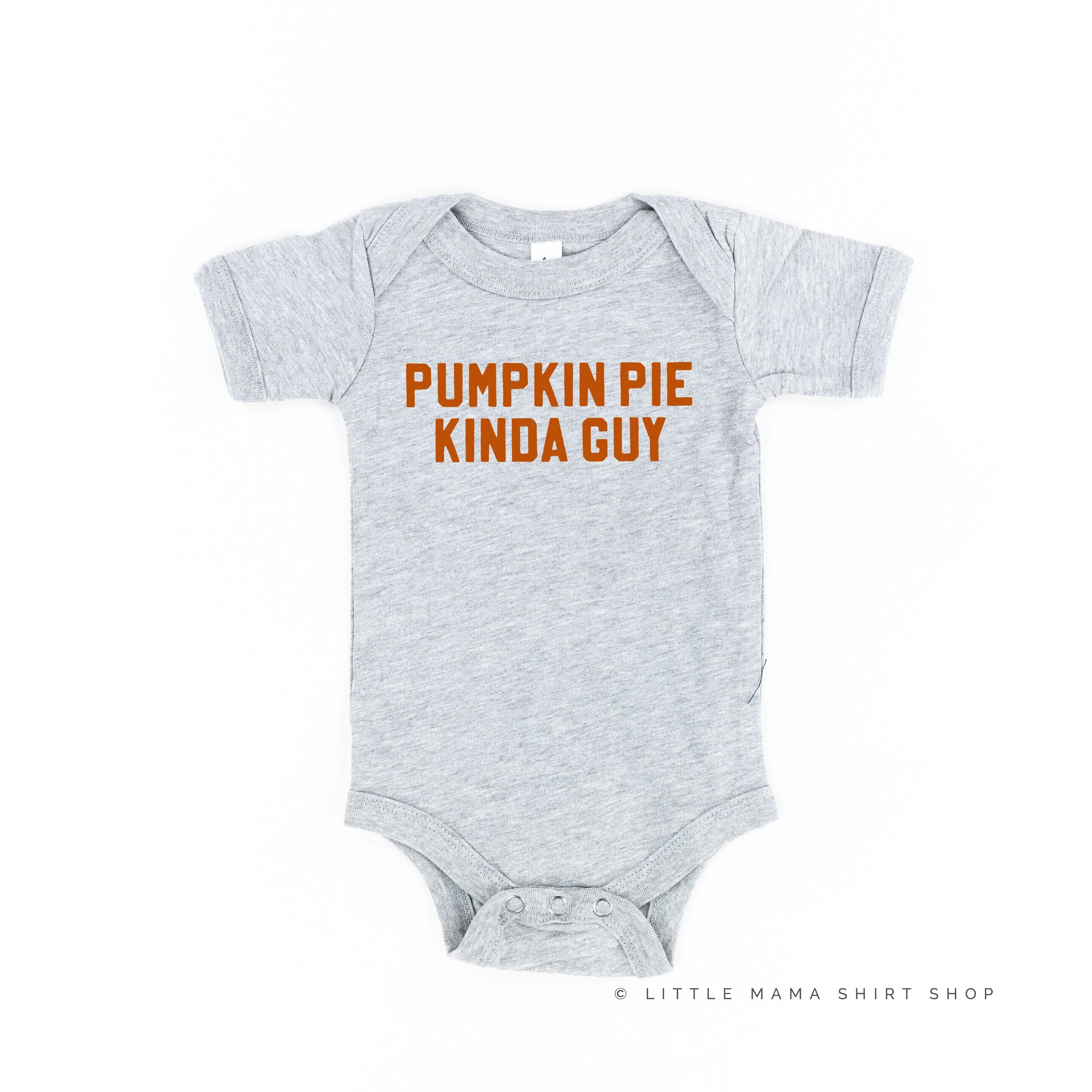 Pumpkin Pie Kinda Guy - Short Sleeve Child Shirt Little Mama Shirt Shop