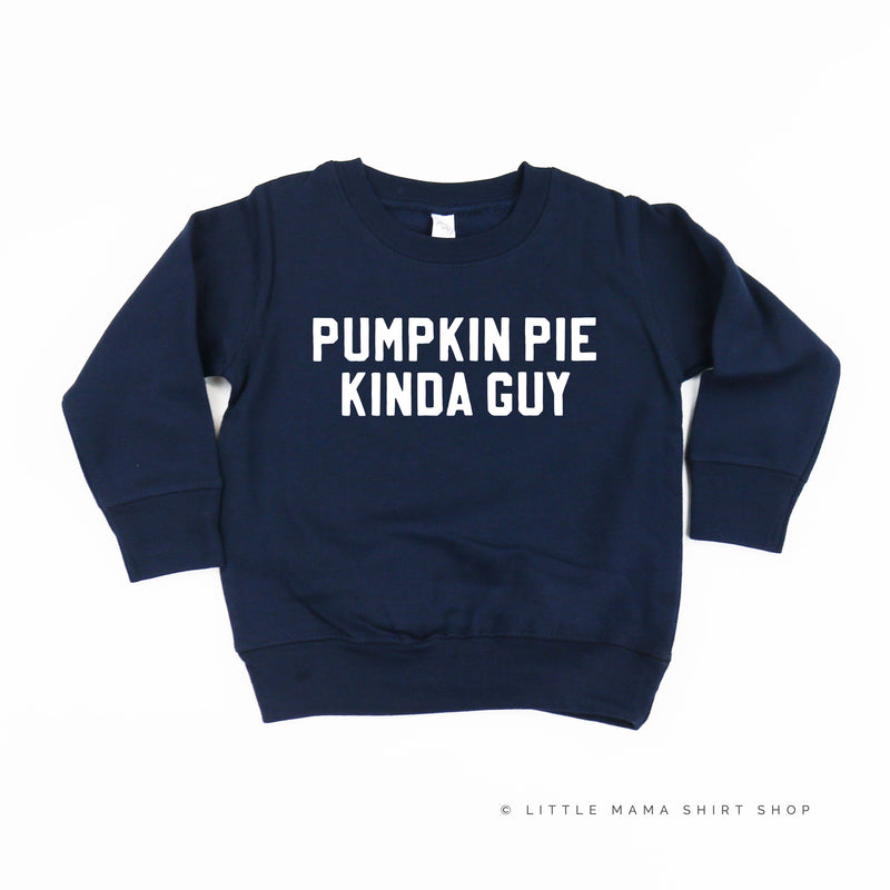 Pumpkin Pie Kinda Guy - Child Sweater