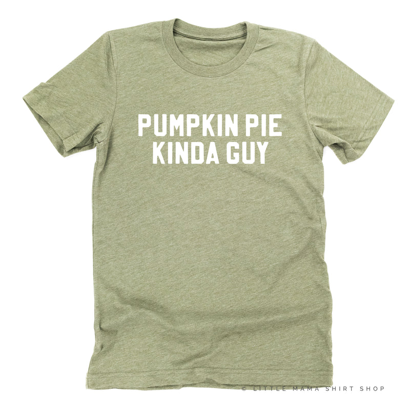 PUMPKIN PIE KINDA GUY - Unisex Tee