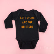Leftovers are for Quitters - Long Sleeve Child Shirt Little Mama Shirt Shop