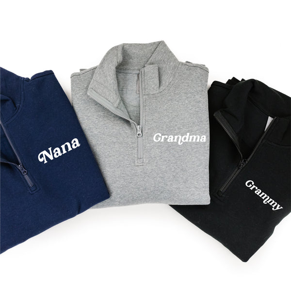 MOTHER'S DAY QUARTER ZIP SWEATSHIRT - Multiple Names + Colors Available (white thread)