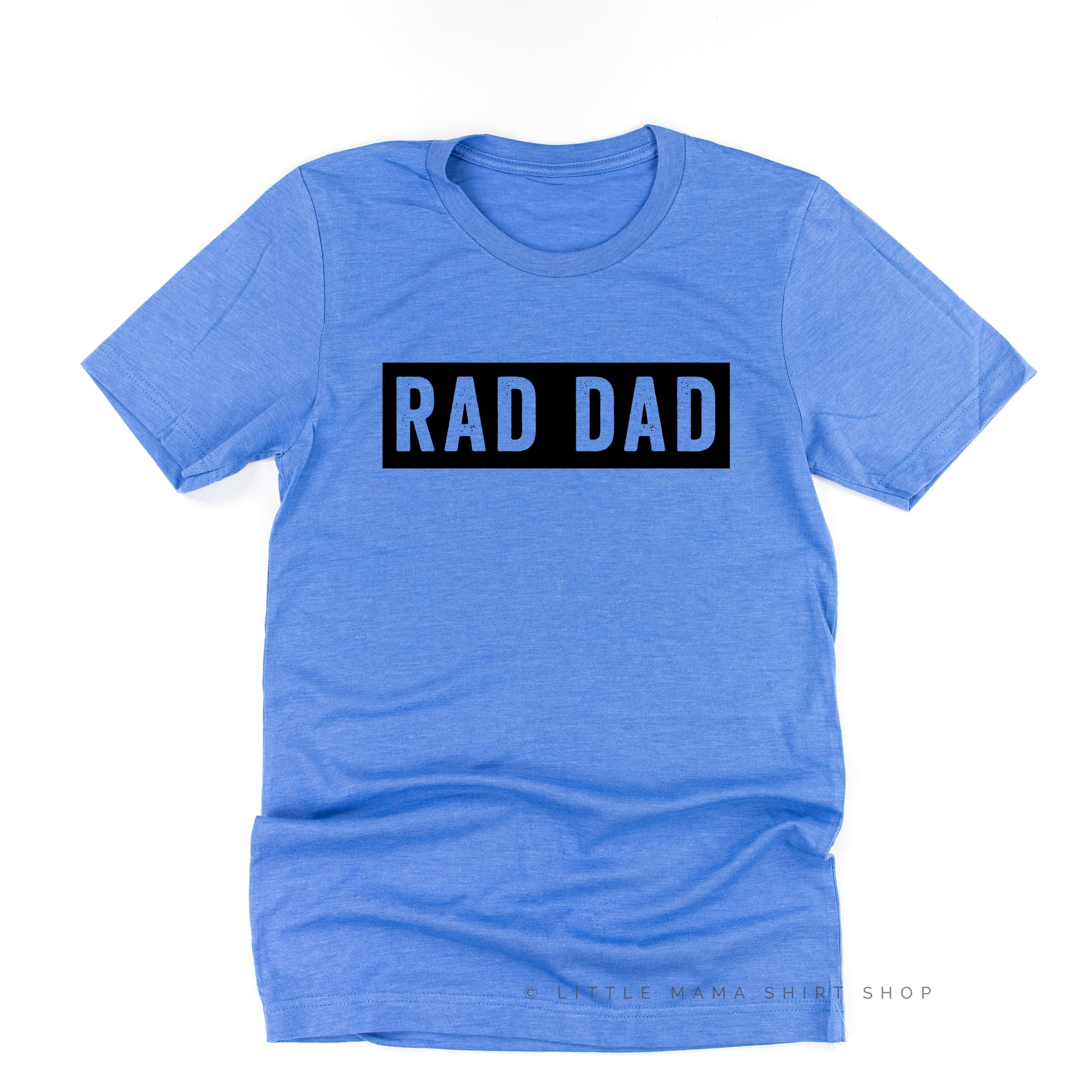 RAD DAD (One Line) - Unisex Tee Little Mama Shirt Shop