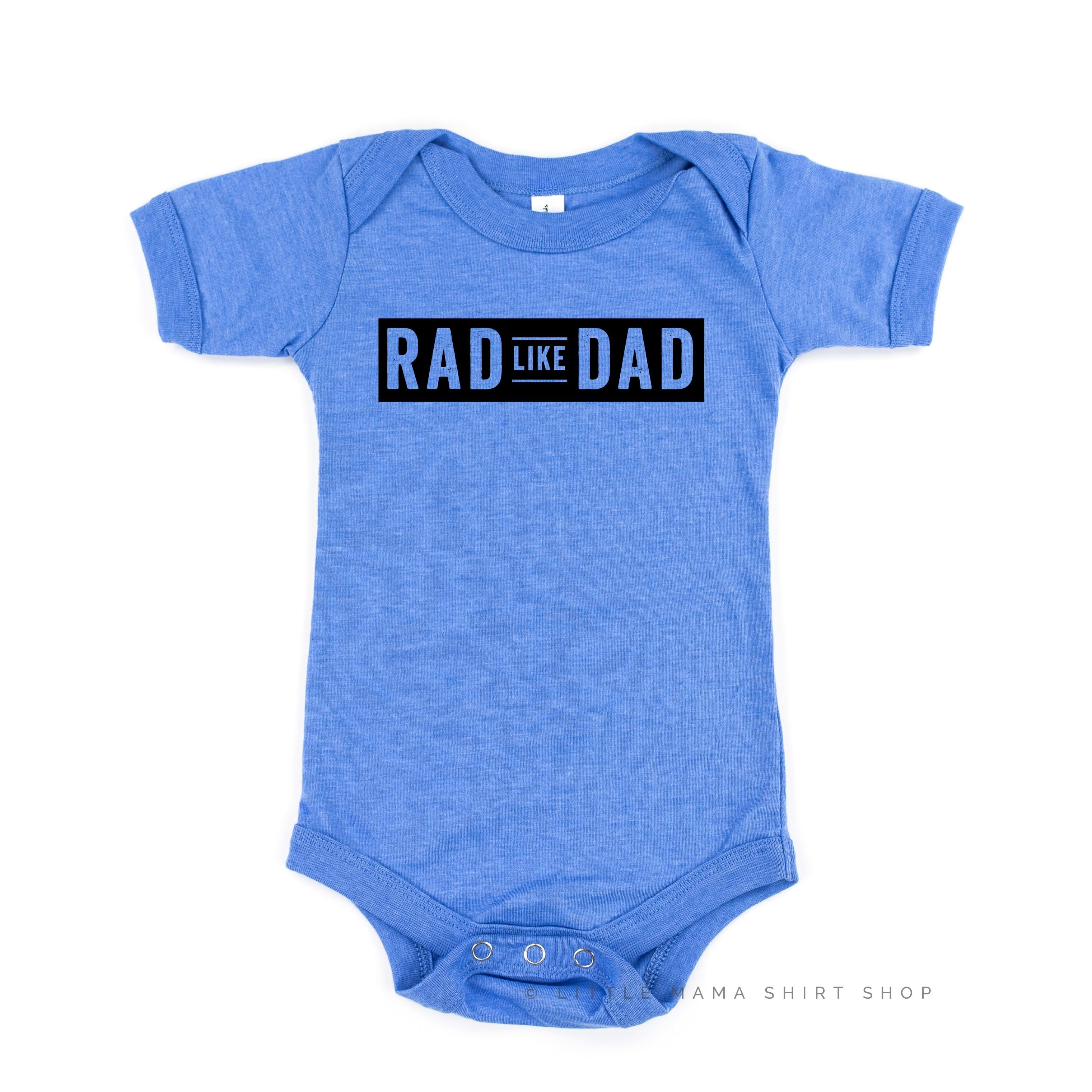 Rad Like Dad - Child Shirt Little Mama Shirt Shop