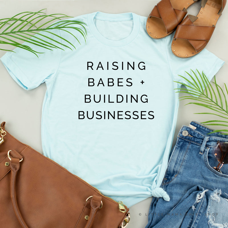 Raising Babes and Building Businesses (Plural) - Unisex Tee