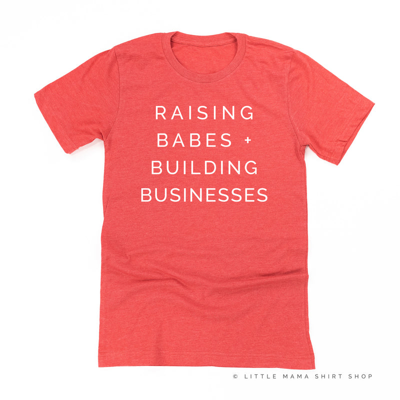 Raising Babes and Building Businesses (Plural) - Unisex Tee