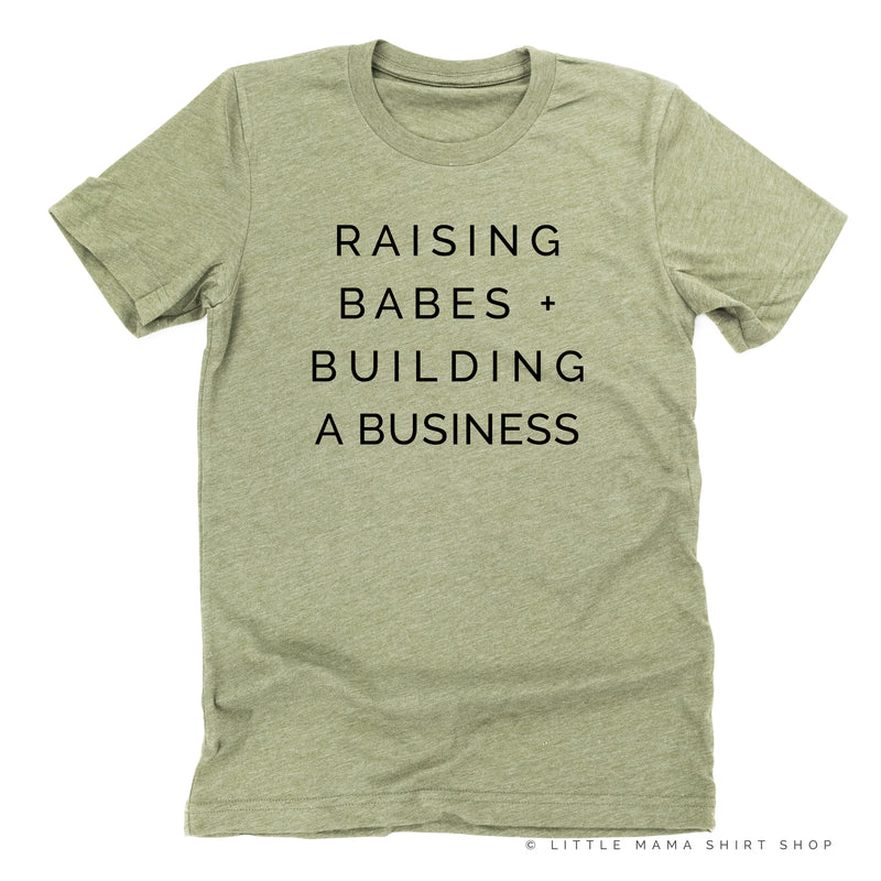 Raising Babes and Building a Business (Singular) - Unisex Tee