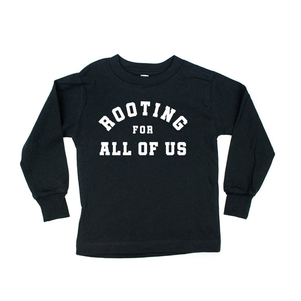 Rooting For All of Us - Long Sleeve Child Shirt