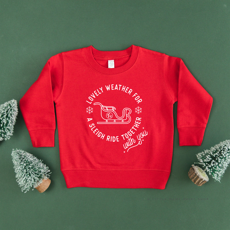 Lovely Weather for A Sleigh Ride Together With You - Child Sweater