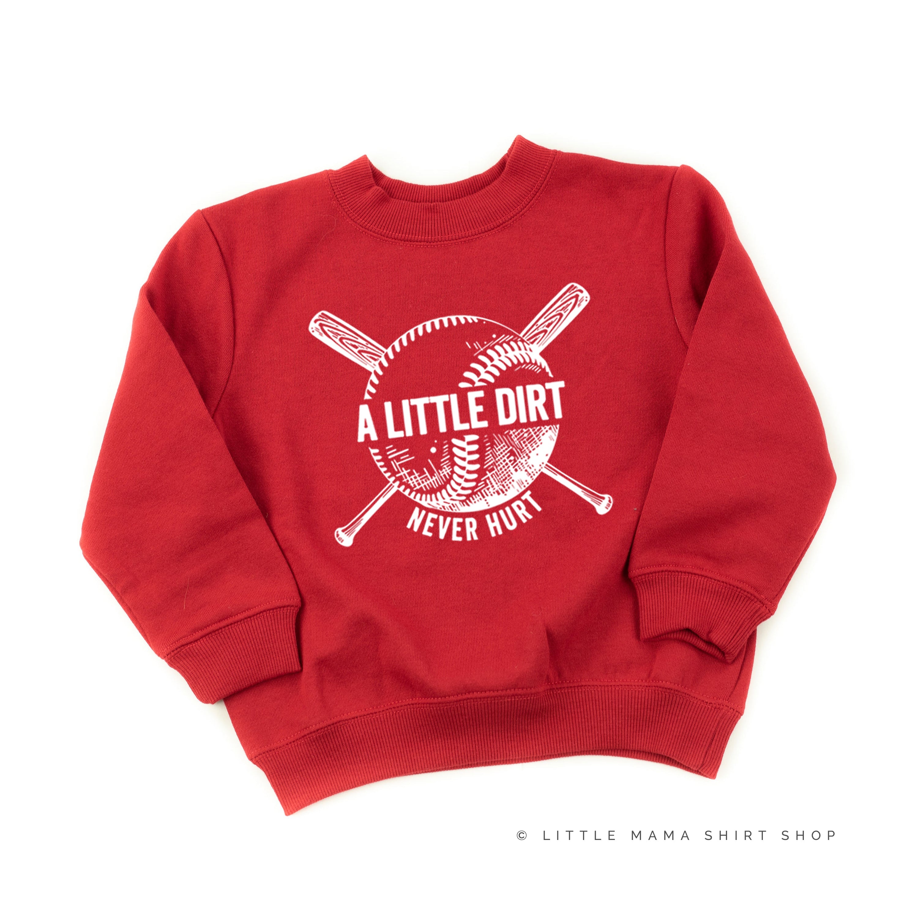 Baseball - A Little Dirt Never Hurt - Child Sweater Little Mama Shirt Shop