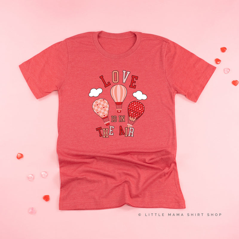 Love Is In The Air - Unisex Tee