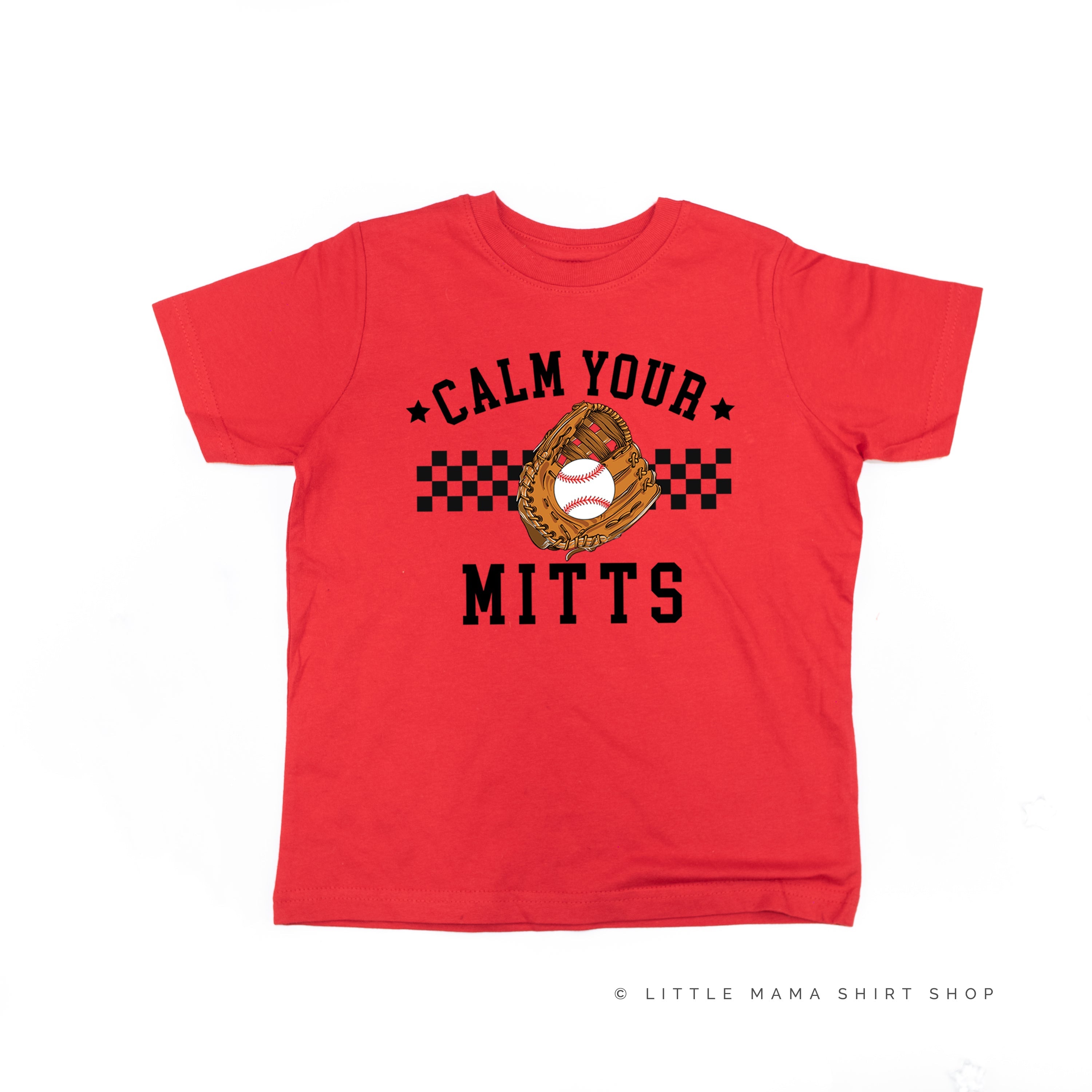 Calm Your Mitts - Short Sleeve Child Shirt Little Mama Shirt Shop