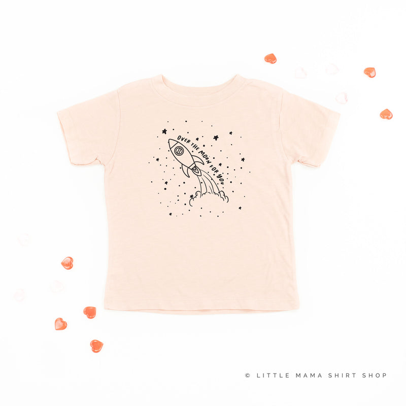 Over The Moon For You - Rocket - Child Tee