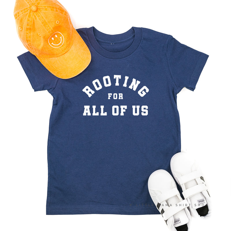 Rooting For All Of Us - Short Sleeve Child Shirt