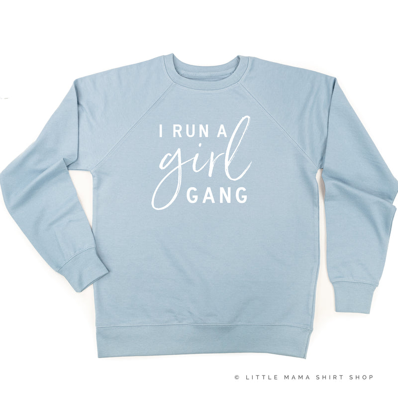 I Run a Girl Gang - Lightweight Pullover Sweater